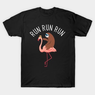 Run Run Run Sloth Riding Flamingo T-Shirt